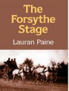 The Forsythe Stage - Lauran Paine