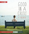 Good in a Crisis: A Memoir - Margaret Overton