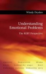 Understanding Emotional Problems: The Rebt Perspective - Windy Dryden