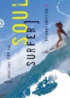 Devotions for the Soul Surfer: Daily Thoughts to Charge Your Life - Bethany Hamilton