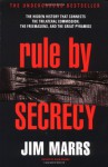 Rule by Secrecy: The Hidden History that Connects the Trilateral Commission, the Freemasons & the Great Pyramids - Jim Marrs