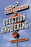 New Directions in Question Answering - Mark T. Maybury