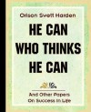 He Can Who Thinks He Can (1908) - Orison Swett Harden