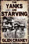 The Yanks Are Starving - Glen Craney