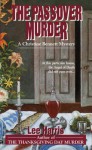 The Passover Murder (A Christine Bennett Mystery #7) - Lee Harris