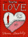 The Truth About Love - Steven Appleby