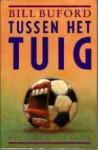 Tussen Het Tuig - Bill Buford