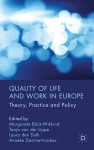 Quality of Life and Work in Europe: Theory, Practice and Policy - Margareta Back-Wiklund, Tanja Van der Lippe, Laura Den Dulk, Anneke Doornie-Huskies