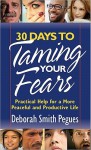 30 Days to Taming Your Fears - Deborah Smith Pegues