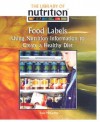 Food Labels: Using Nutrition Information to Create a Healthy Diet - Rose McCarthy