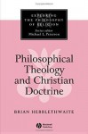 Philosophical Theology and Christian Doctrine - Brian Hebblethwaite, Blackwell Publishers