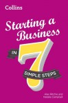 Starting a Business in 7 simple steps (In Seven Simple Steps) - Alex Ritchie, Natalie Campbell