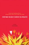 Everything You Need to Survive the Apocalypse - Lucas Klauss