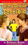 Third Grade Is Terrible - Barbara Baker