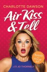 Air Kiss and Tell - Charlotte Dawson