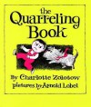 The Quarreling Book (Charlotte Zolotow Book) - Charlotte Zolotow, Arnold Lobel