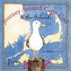 Journey Around Cape Cod From A to Z - Martha Zschock, Heather Zschock