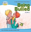 Help Me Be Good About Being Bullied - Joy Berry