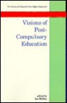 Visions of Post-Compulsory Education - Ian McNay