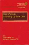 Heart Failure: Providing Optimal Care - Mariell Jessup, Kathleen M. McCauley