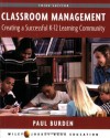 Classroom Management: Creating a Successful K-12 Learning Community - Paul Burden