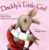 Daddy's Little Girl - Bobby Burke, Horace Gerlach, Maggie Kneen