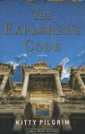 The Explorer's Code - Kitty Pilgrim