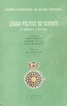 Legado Político do Ocidente - O Homem e o Estado - Adriano Moreira, Alejandro Bugallo, Celso Albuquerque