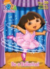 Be a Ballerina! (Dora the Explorer) - Golden Books, Warner McGee