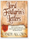 Lord Foulgrin's Letters (MP3 Book) - Randy Alcorn, Frank Muller