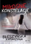 Miłosne konstelacje - Katarzyna Błeszyńska