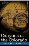 Canyons of the Colorado (Kindle Edition with Audio/Video) - John Wesley Powell, Wallace Stegner