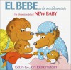 El Bebe De Los Osos Berenstain: BBears' New Baby (English/Spanish) (First Time Books(R)) - Stan Berenstain, Jan Berenstain