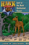 Lost in the Dark Unchanted Forest (Hank the Cowdog) - John R. Erickson, Gerald L. Holmes