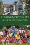 Climbing Mount Laurel: The Struggle for Affordable Housing and Social Mobility in an American Suburb - Douglas S. Massey, Len Albright, Rebecca Casciano, Elizabeth Derickson