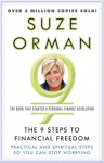 The 9 Steps to Financial Freedom: Practical and Spiritual Steps So You Can Stop Worrying - Suze Orman