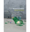 The Misfortunates - Dimitri Verhulst, David Colmer