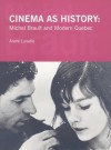 Cinema as History: Michel Brault and Modern Quebec - André Loiselle