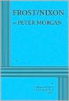 Frost/Nixon - Acting Edition - Peter Morgan