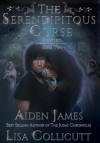 The Serendipitous Curse: Reviled - Aiden James, Lisa Collicutt