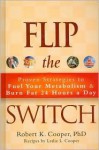 Flip the Switch - Robert K. Cooper, Leslie L. Cooper