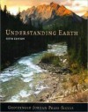 Understanding Earth - John Grotzinger, Thomas H. Jordan, Frank Press, Raymond Siever