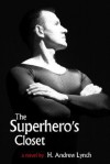 The Superhero's Closet - H. Andrew Lynch