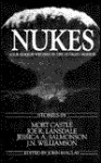 Nukes: Four Horror Writers On The Ultimate Horror - Mort Castle