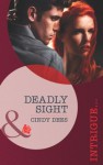 Deadly Sight (Mills & Boon Intrigue) (Code X - Book 3) - Cindy Dees