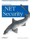 Programming .Net Security - Adam Freeman, Allen Jones