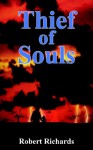 Thief of Souls - Robert Richards