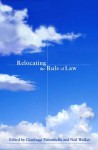 Relocating The Rule Of Law - Gianluigi Palombella, Neil Walker