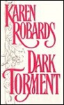 Dark Torment - Karen Robards