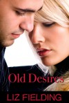 Old Desires - Liz Fielding